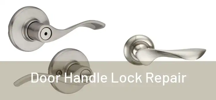 Door Handle Lock Repair